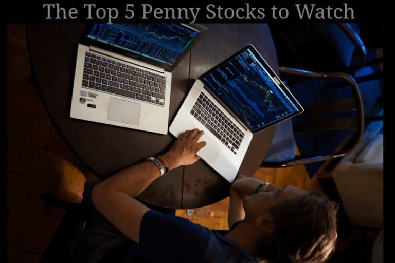 The Top 5 Penny Stocks to Watch